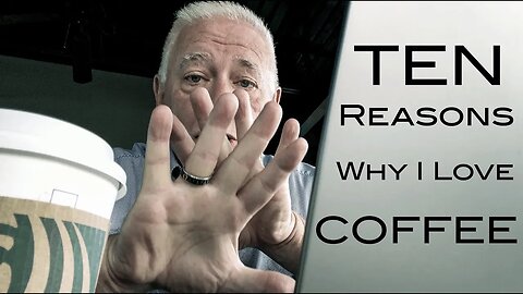 NRM The Top 10 Reasons Why I Love Coffee