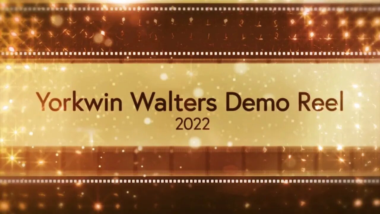Yorkwin Walters Demo Reel 2022