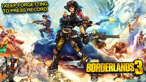 Borderlands 3 - I Did An Oopsie (Modded)