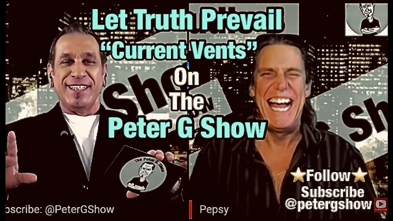 "Current Vents" On, The Peter G Show. Aug 31st, 2022. Show #177