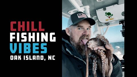 CHILL FISHING VIBES | Oak Island, NC | Ep. 04