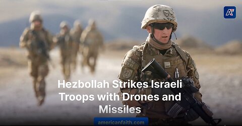 Hezbollah Targets Israeli Troops With Missiles