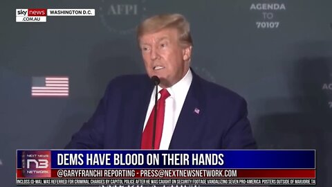 Dems Have BLOOD On Their Hands And Trump Just Showed America The Truth