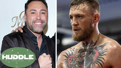 Can Oscar De La Hoya Beat Conor McGregor in TWO Rounds? The Huddle