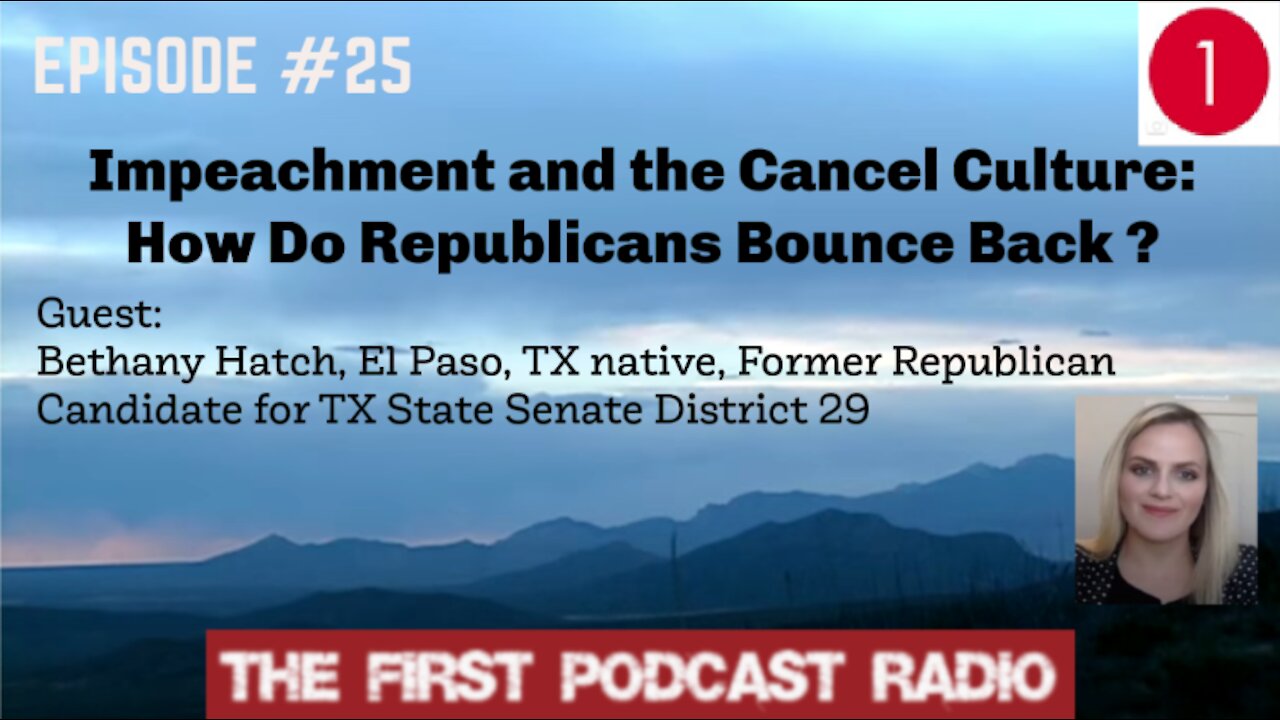 Impeachment and the Cancel Culture: How Do Republicans Bounce Back? EP 25