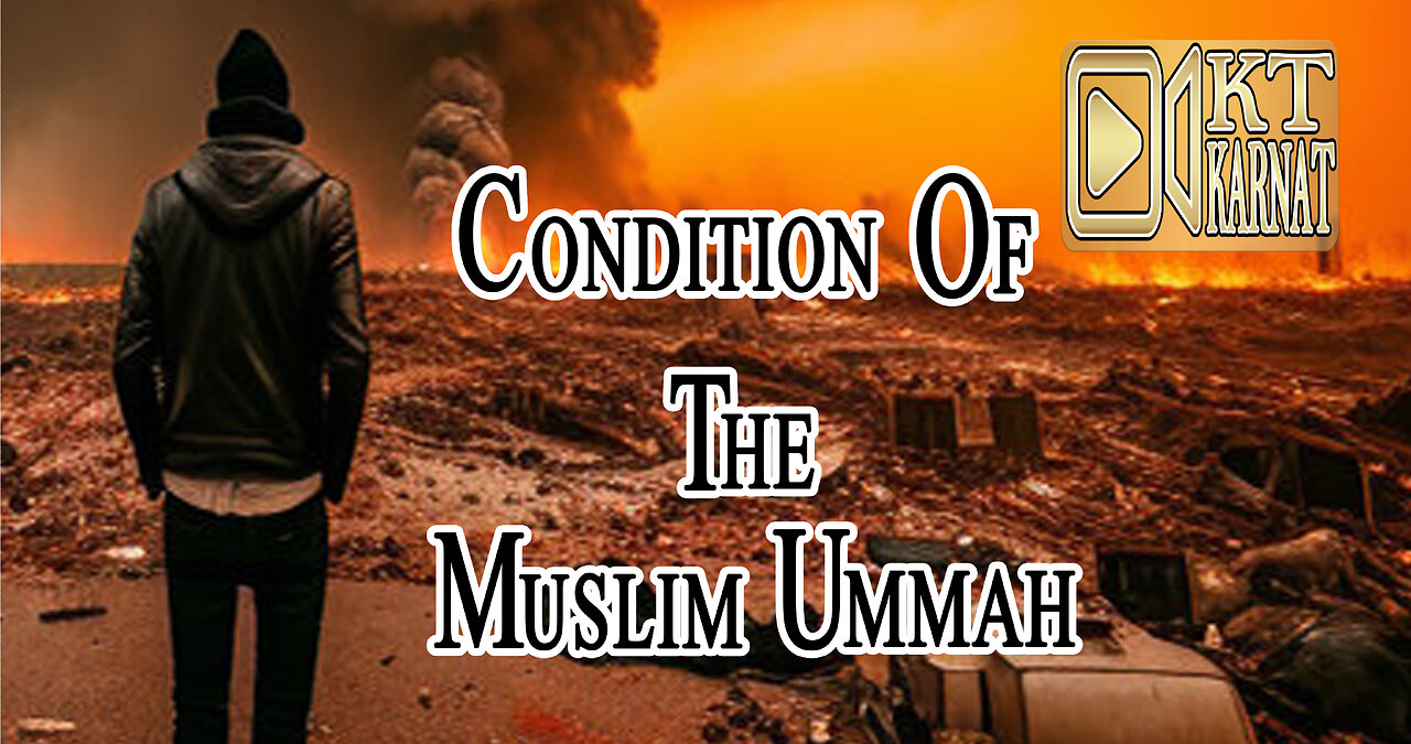 Condition Of The Muslim Ummah