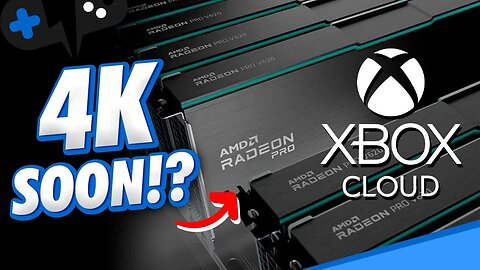 Microsoft is PREPARING for 4K Cloud Gaming. PROOF!