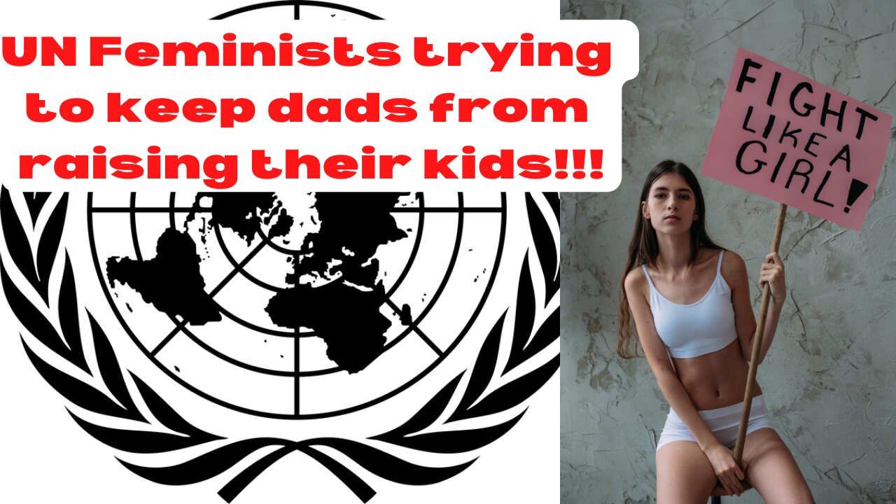 The UN says Parental Alienation doesn't exist. We know better!