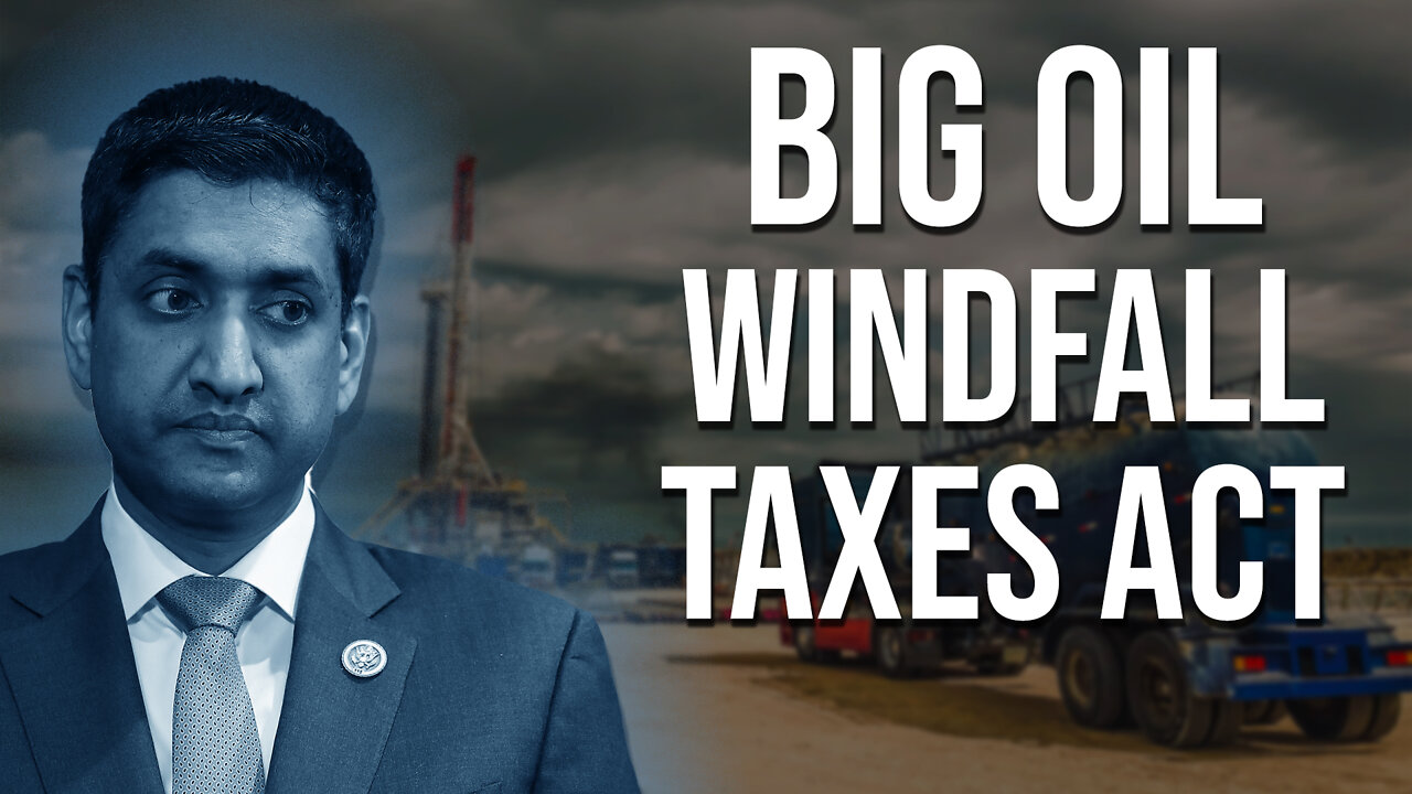 Big Oil Windfall Taxes Act | Dumbest Bill in America