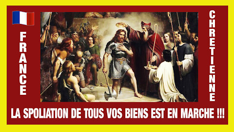 FRANCE "Chrétienne" / La spoliation de tous vos biens est "en marche"... Et voici par qui...! (Hd 720)