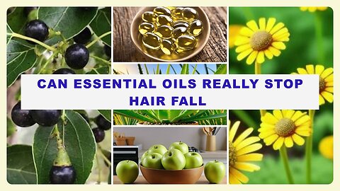 Regain Your Confidence: Essential Oils to Help You Fight Hair Fall Effectively