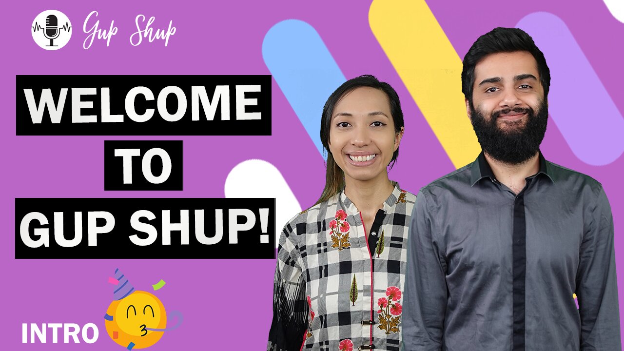 Introduction To Gup Shup Podcast