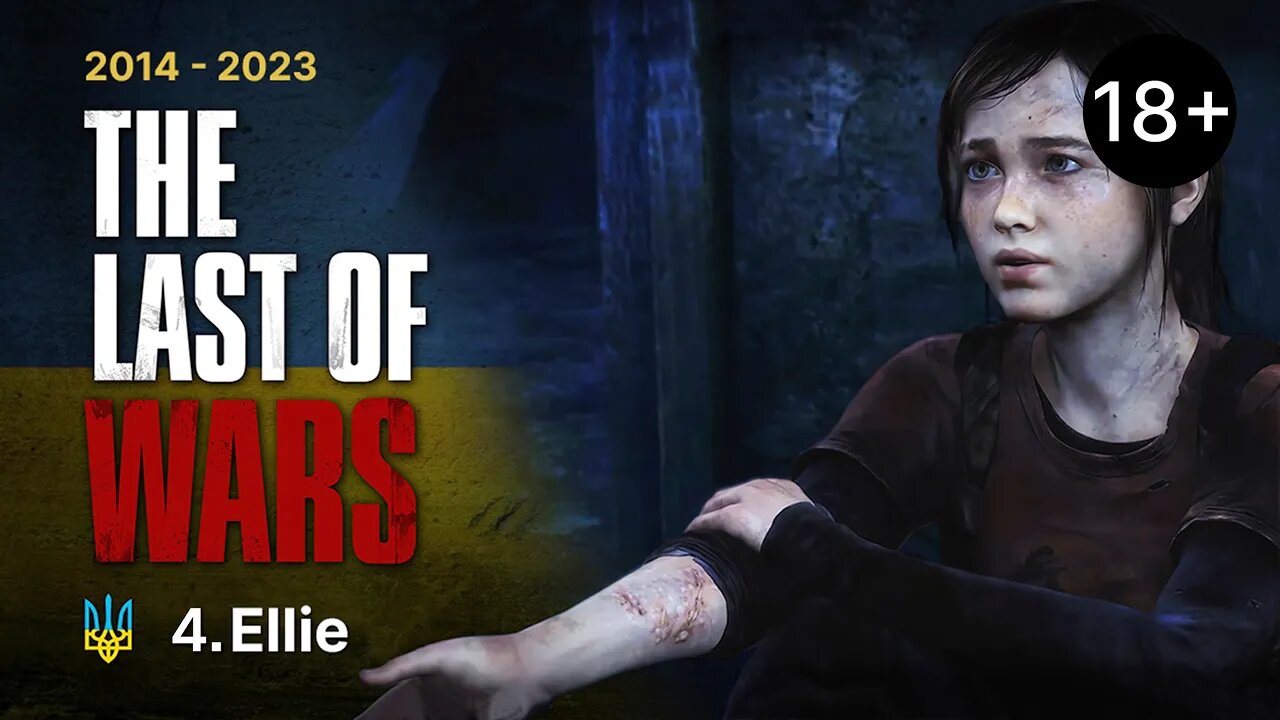 The Last of Wars►#4►ELLIE►The Last of Us