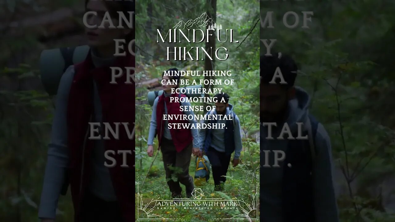 Mindful Hiking Practices and Benefits.