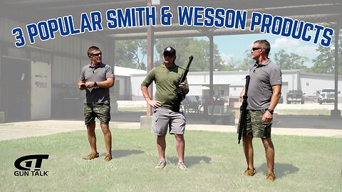 3 Most Popular Smith & Wesson Products Right NOW!