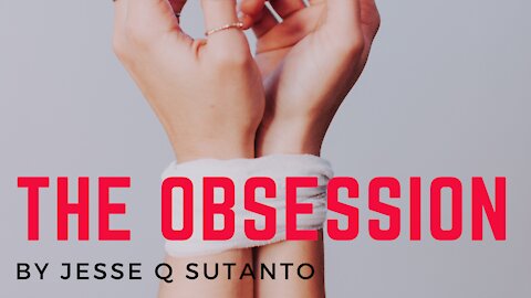 THE OBSESSION by Jesse Q. Sutano