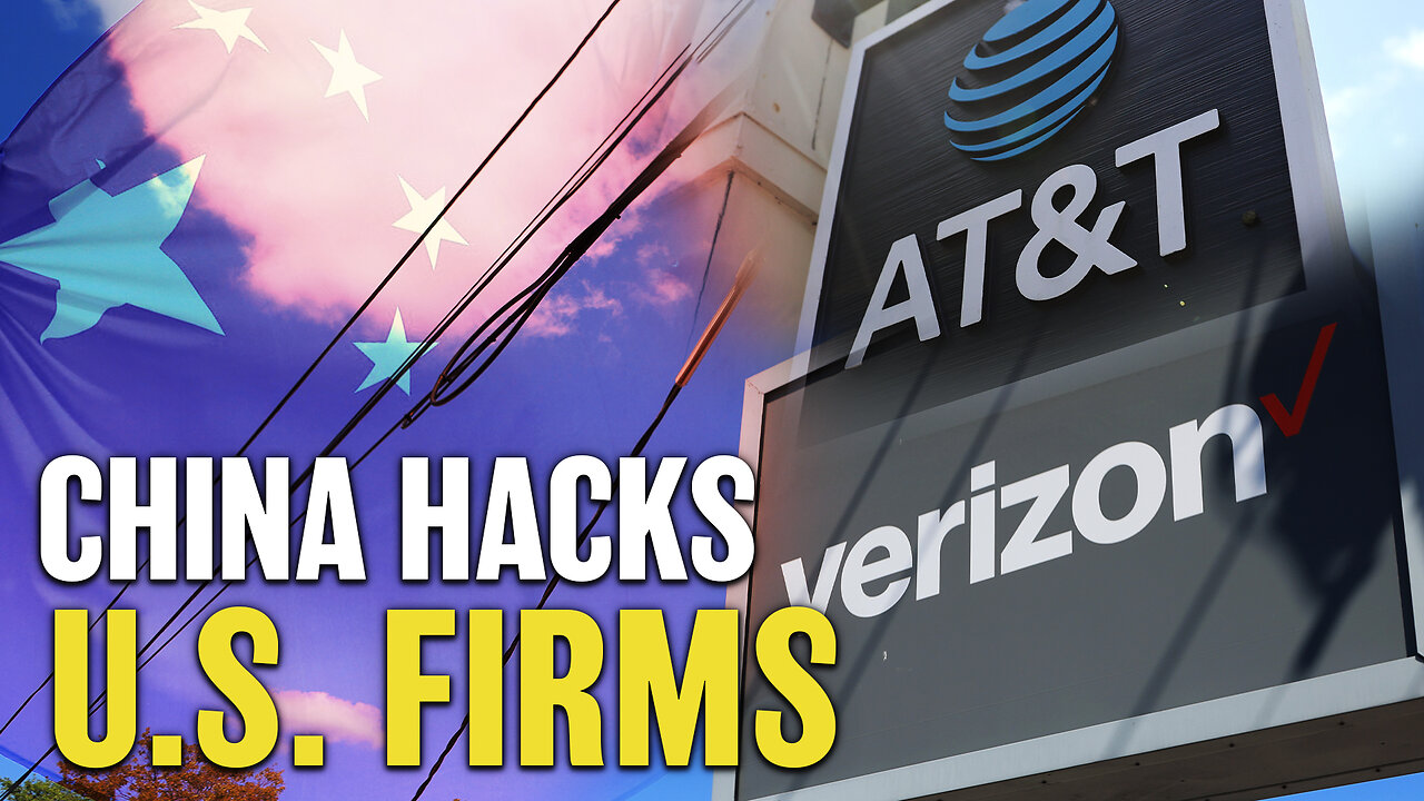 China Reportedly Hacked Into AT&T, Verizon Networks; Film Exposes Organ Harvesting