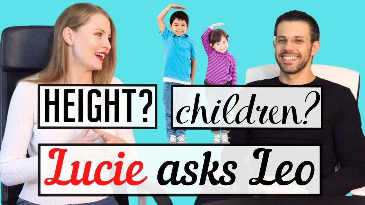 Lucie Asks Leo About Height and Children's Nutrition