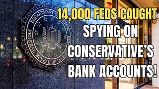 Government Spying on Conservatives’ Bank Accounts