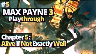 Max Payne 3 | Chapter 5: Alive If Not Exactly Well | No commentary