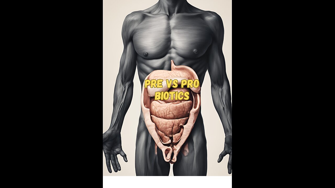 PRE VS. PROBIOTICS