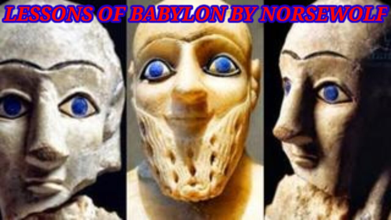 LESSONS OF BABYLON BY NORSEWOLF