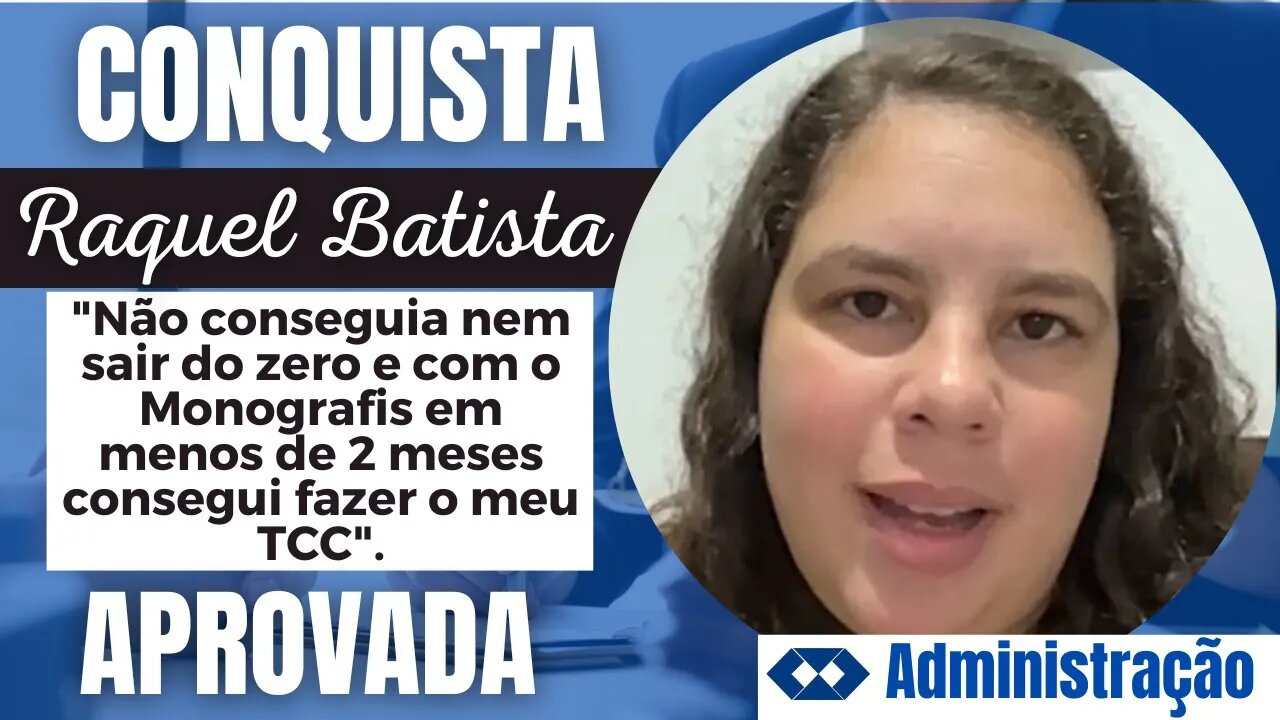 Monografis #190 | Conquista | RAQUEL BATISTA | ADMINISTRAÇÃO