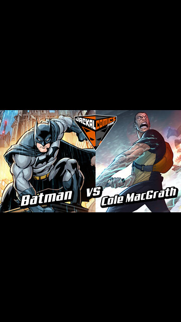 COLE MacGRATH Vs. BATMAN - Comic Book Battles: Who Would Win In A Fight?
