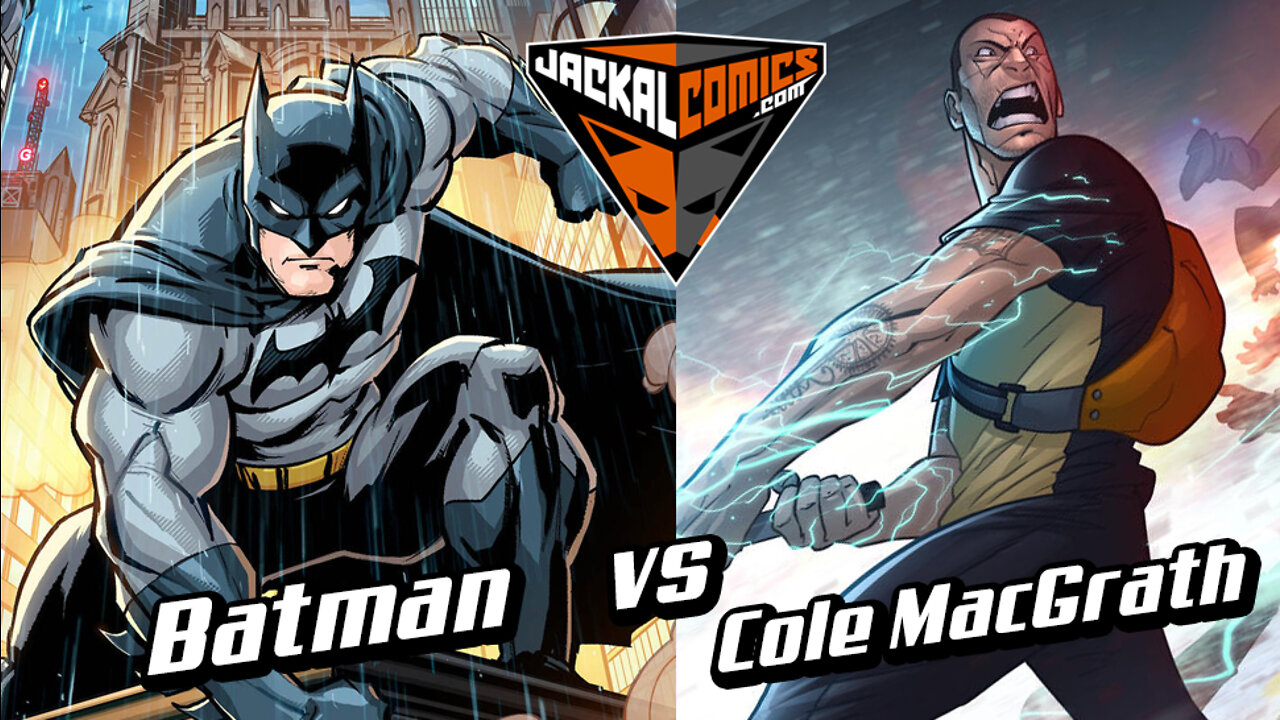 COLE MacGRATH Vs. BATMAN - Comic Book Battles: Who Would Win In A Fight?