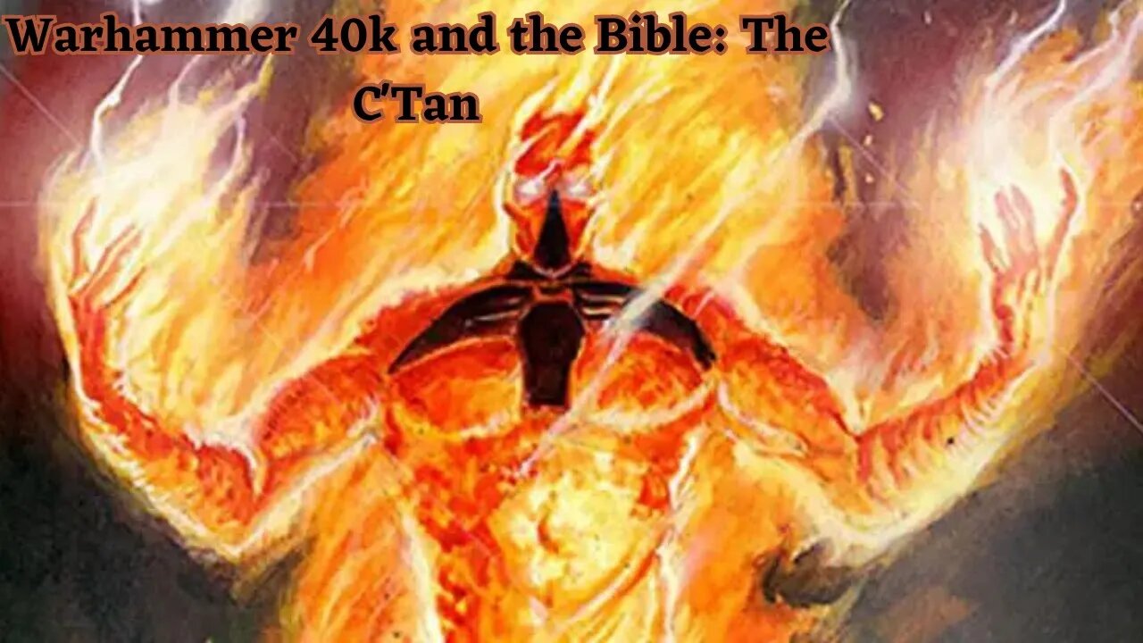 The C'tan | Warhammer 40k Lore and the Bible