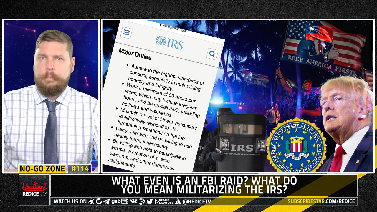 No-Go Zone: What Even Is an FBI Raid? What Do You Mean Militarizing the IRS?