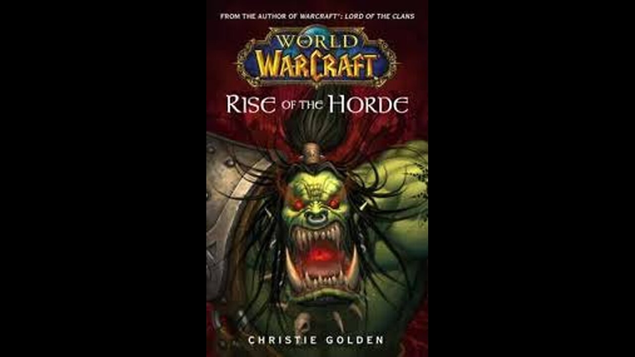 World of Warcraft: Rise of the Horde Audiobook Part 2