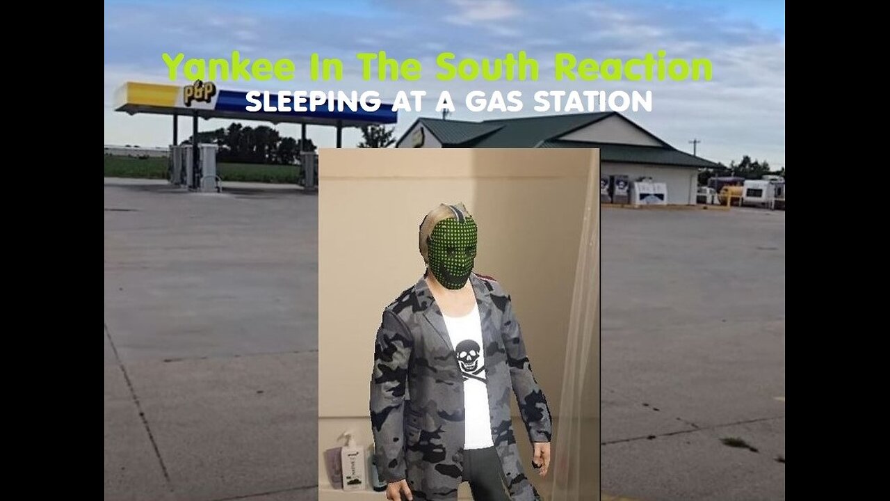 Yankee In The South Reaction - Sleeping At A Gas Station