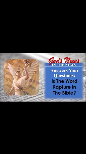 Is The Word Rapture In The Bible?