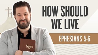 Bible Discovery, Ephesians 5-6 | How Should We Live? – November 28, 2024