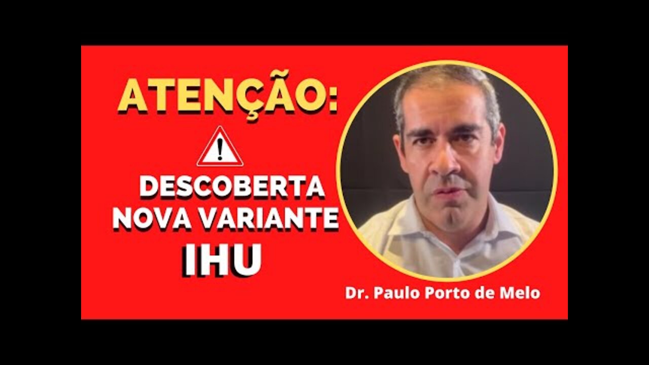 ATENÇÃO: NOVA CEPA DA COVID "IHU" #IHU #NOVACEPACOVID #CEPAIHU #NOVAVARIANTE #VARIANTEIHU