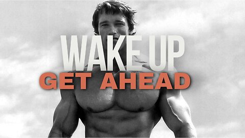 WAKE UP - GET AHEAD