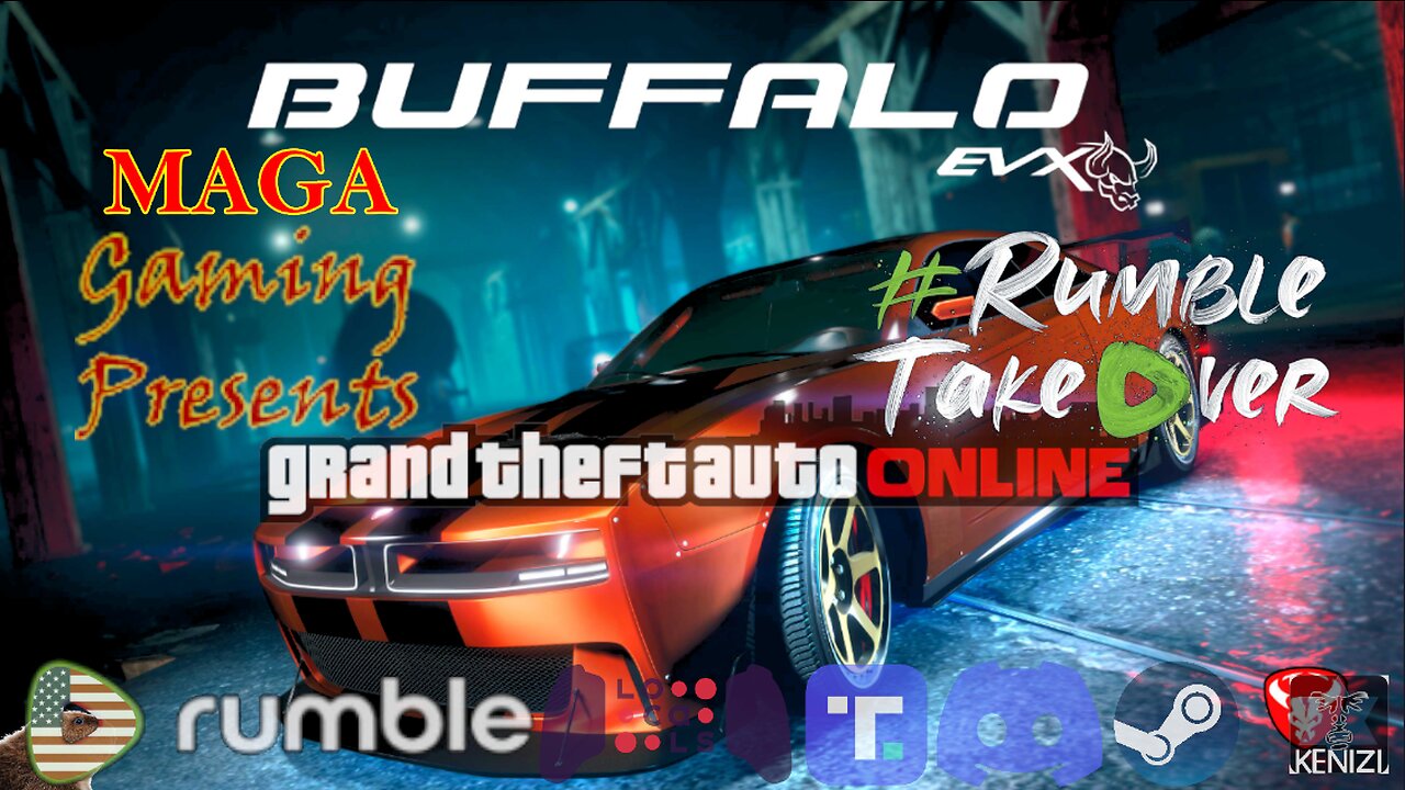 GTAO - Buffalo EVX Week: Saturday pt 2
