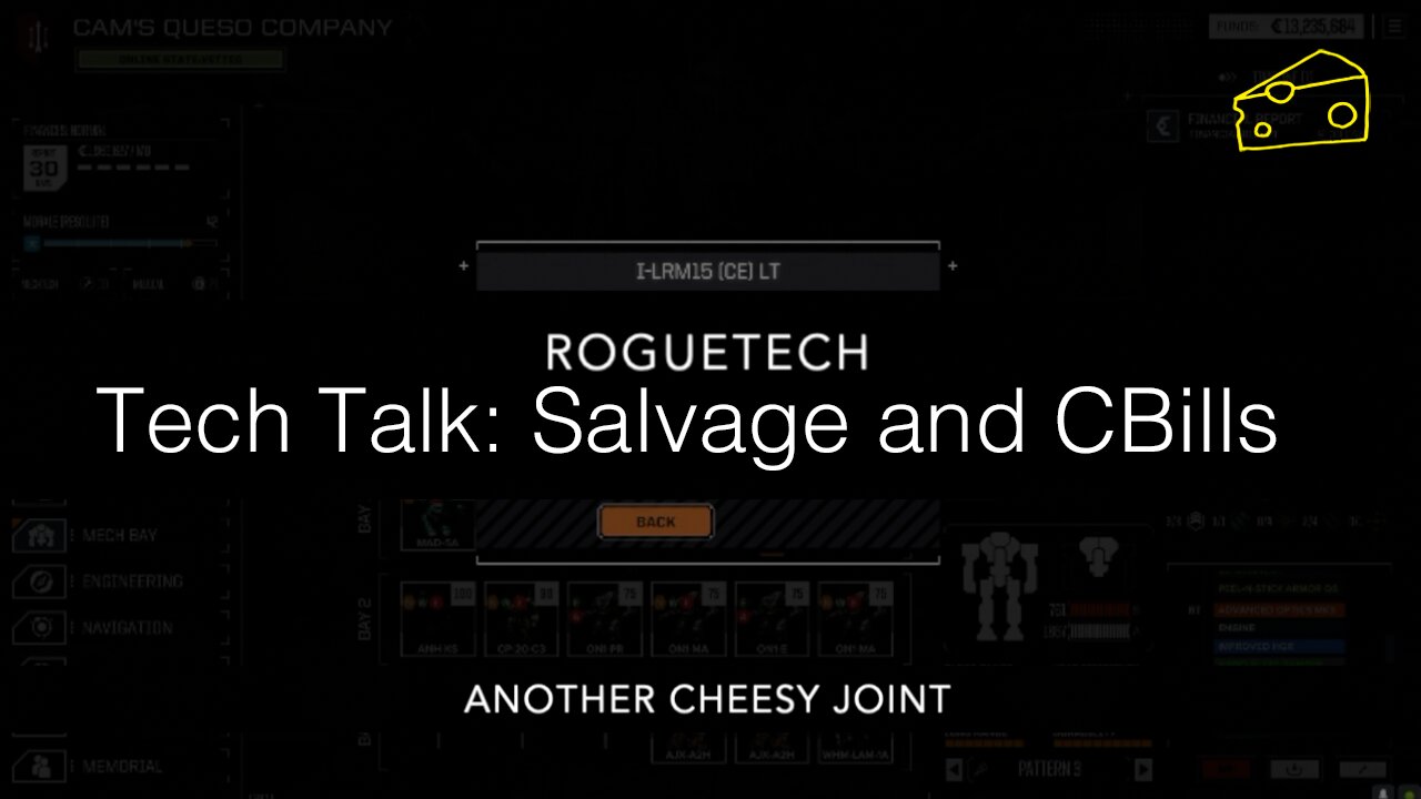 Roguetech - Tech Talk: Salvage and C-Bills