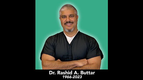 Dr. Rashid Buttar Sacrificed his life for US ALL