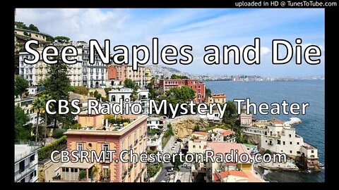 See Naples and Die - CBS Radio Mystery Theater