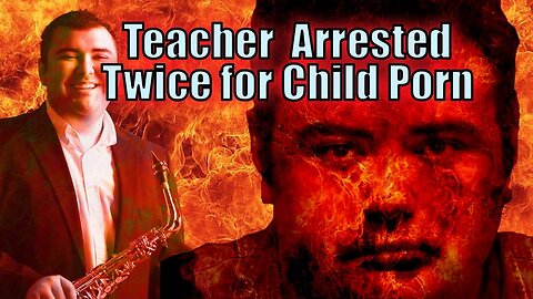 Child Teacher & Youth Soccer Coach Busted With Infant Porn In Horrific Predator Sting Operation