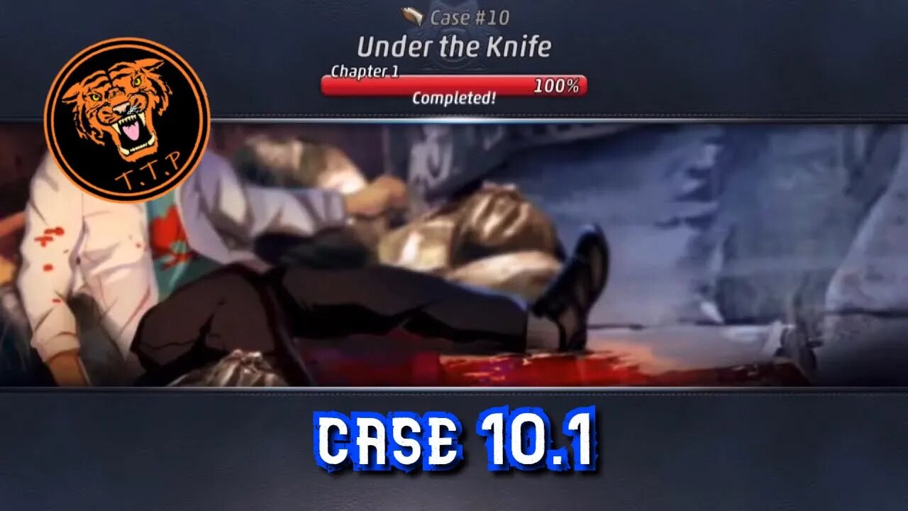 LET'S CATCH A KILLER!!! Case 10.1: Under The Knife