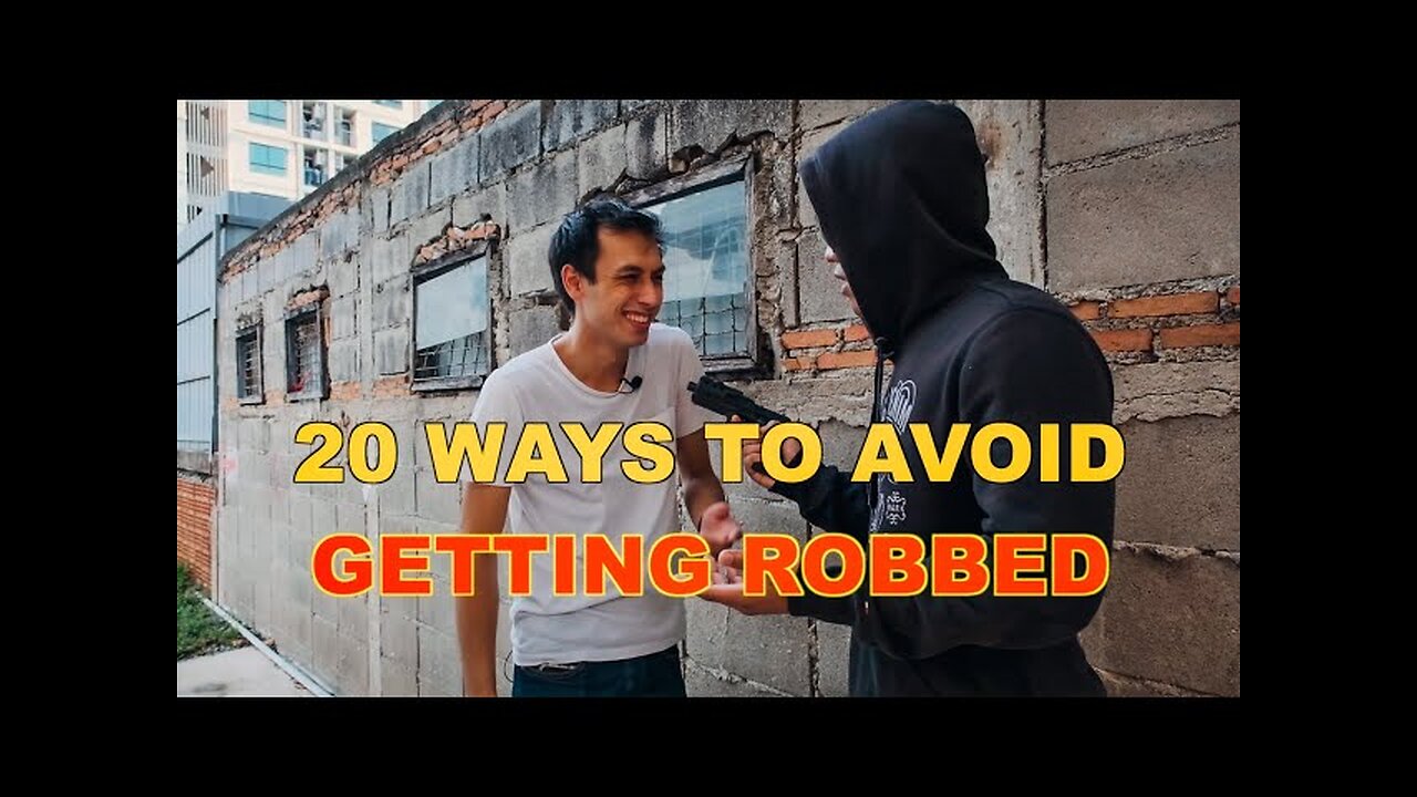20 WAYS TO AVOID GETTING ROBBED