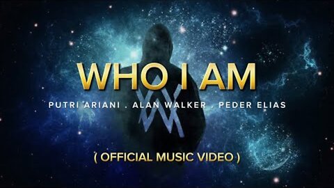 Alan Walker, Putri Ariani, Peder Elias - Who I Am (Official Music Video)