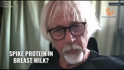 Insettling: Dr. Wodarg Explains How Spike Protein Could Be Transported From Breast Milk to the Baby