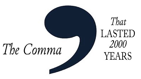 The Comma That Lasted Over 2000 Years