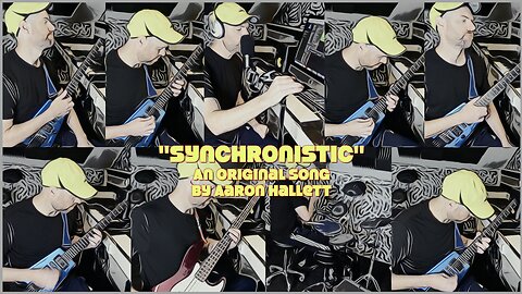 "Synchronistic" an Original Song by Aaron Hallett