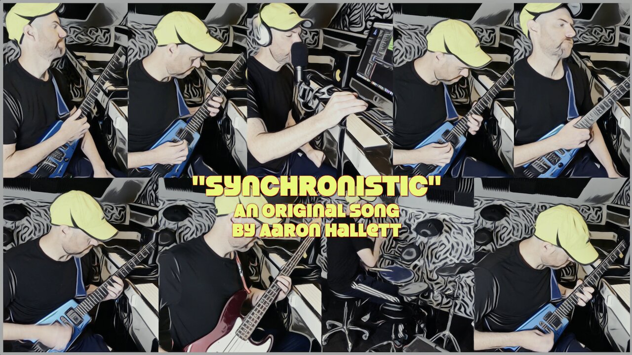 "Synchronistic" an Original Song by Aaron Hallett