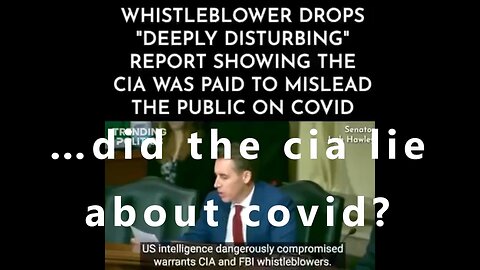 …did the cia lie about covid?